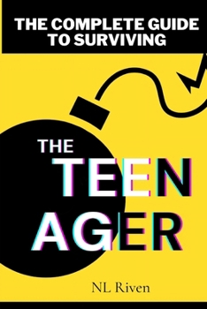 Paperback The Complete Guide To Surviving The Teenager Book