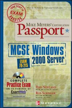 Paperback Mike Meyers' MCSE Windows (R) 2000 Server Certification Passport (Exam 70-215) [With CD-ROM] Book