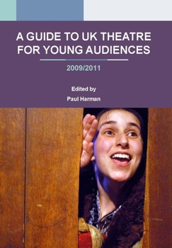 Paperback A Guide to UK Theatre for Young Audiences Book