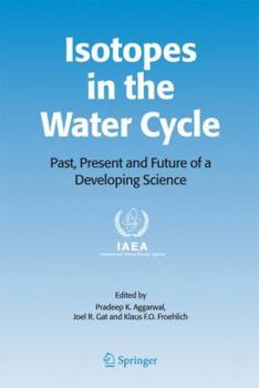 Paperback Isotopes in the Water Cycle: Past, Present and Future of a Developing Science Book