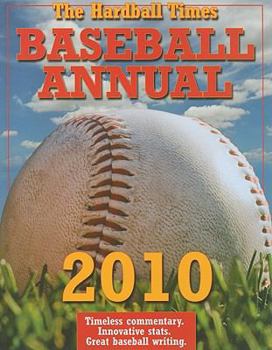 Paperback The Hardball Times Baseball Annual 2010 Book