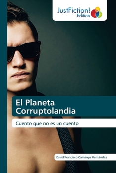 Paperback El Planeta Corruptolandia [Spanish] Book