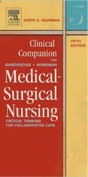 Paperback Clinical Companion for Medical-Surgical Nursing: Critical Thinking for Collaborative Care Book