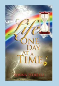 Hardcover Life, One Day at a Time! Book