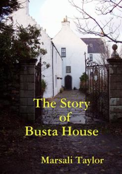 Paperback The Story of Busta House Book