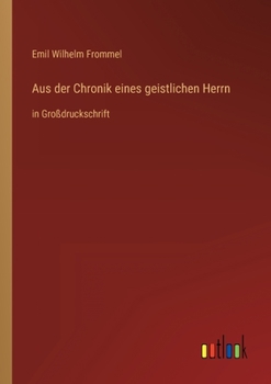 Paperback Aus der Chronik eines geistlichen Herrn: in Großdruckschrift [German] Book