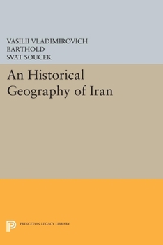 Paperback An Historical Geography of Iran Book