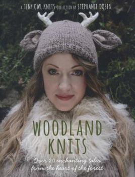 Paperback Woodland Knits: Over 20 Enchanting Tales from the Heart of the Forest Book