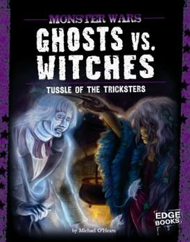 Paperback Ghosts vs. Witches: Tussle of the Tricksters Book