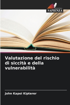 Paperback Valutazione del rischio di siccità e della vulnerabilità [Italian] Book