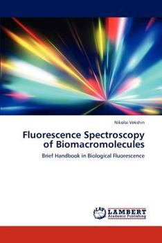 Paperback Fluorescence Spectroscopy of Biomacromolecules Book