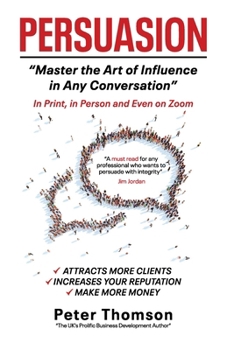 Paperback Persuasion: Master the Art of Influence In Any Conversation Book