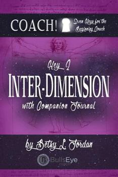 Paperback Inter-Dimension: Seven Keys for the Beginning Coach. Book