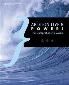 Paperback Ableton Live 8 Power!: The Comprehensive Guide Book