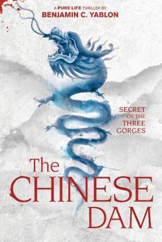 Paperback The Chinese Dam: Secret of the Three Gorges Book