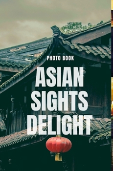 Hardcover Asian Sights Delight Book