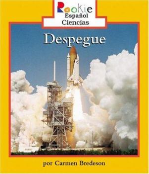 Despeque / Liftoff! - Book  of the Rookie Reader Español: Ciencias