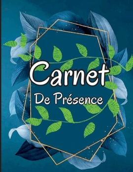 Paperback Carnet de Présence: Registre des présences de l'enseignant / Registre des présences et des notes / Registre des présences pour l'école à l [French] Book