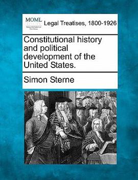 Paperback Constitutional History and Political Development of the United States. Book