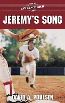 Jeremy's Song (Lawrence High Yearbook, #3) - Book #3 of the Lawrence High Yearbook