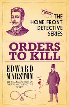 Orders to Kill - Book #9 of the Home Front Detective