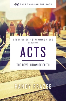 Paperback Acts Bible Study Guide Plus Streaming Video: The Revolution of Faith Book