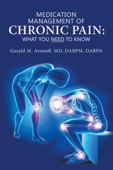 Hardcover Medication Management of Chronic Pain: What You Need to Know Book