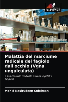 Paperback Malattia del marciume radicale del fagiolo dall'occhio (Vgna unguiculata) [Italian] Book