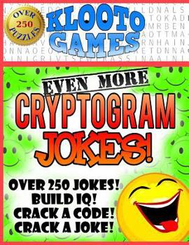 Paperback KLOOTO Games: EVEN MORE CRYPTOGRAM Jokes! [Large Print] Book