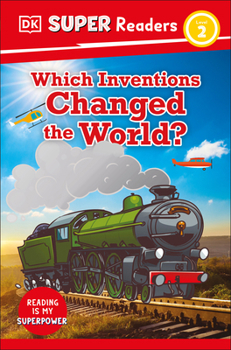 Hardcover DK Super Readers Level 2 Which Inventions Changed the World? Book