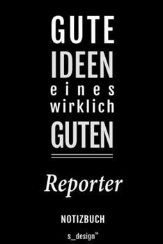 Notizbuch für Reporter: Originelle Geschenk-Idee [120 Seiten liniertes blanko Papier] (German Edition)