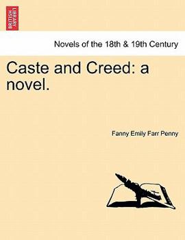Paperback Caste and Creed: A Novel. Vol. I Book