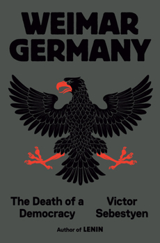 Hardcover Weimar Germany: The Death of a Democracy Book