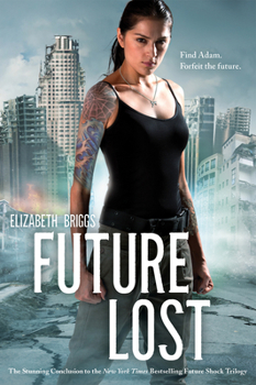 Future Lost - Book #3 of the Future Shock