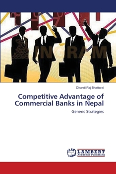 Paperback Competitive Advantage of Commercial Banks in Nepal Book