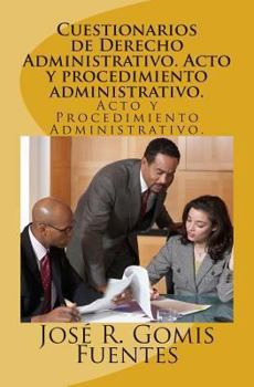 Paperback Cuestionarios de Derecho Administrativo. Acto y procedimiento administrativo.: Acto y Procedimiento Administrativo. [Spanish] Book