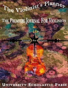 Paperback The Violinist's Planner: The Premiere Journal For Violinists Book