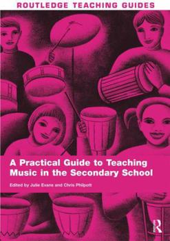 Paperback A Practical Guide to Teaching Music in the Secondary School Book