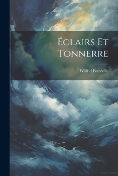 Paperback Éclairs Et Tonnerre [French] Book