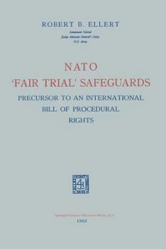 NATO Fair Trial Safeguards: Precursor to an International Bill of Procedural Rights