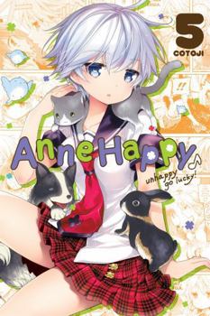 Anne Happy: Unhappy Go Lucky!, Vol. 5 - Book #5 of the Anne Happy: Unhappy Go Lucky!