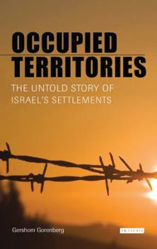 Paperback Occupied Territories: The Untold Story of Israel's Settlements Book