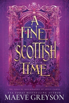 A Fine Scottish Time (The Magical Matchmakers of Seven Cairns)