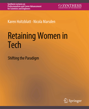 Paperback Retaining Women in Tech: Shifting the Paradigm Book