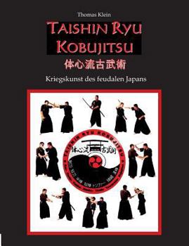 Paperback Taishin Ryu Kobujitsu: Kriegskunst des feudalen Japans [German] Book