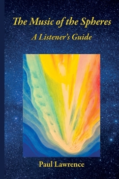 The Music of the Spheres: A Listener's Guide