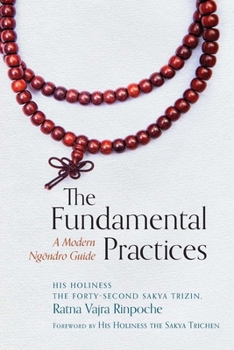Paperback The Fundamental Practices: A Modern Ngondro Guide Book