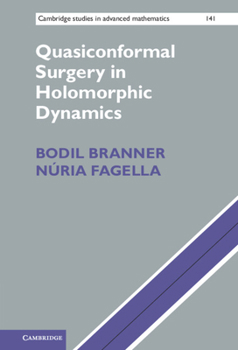 Quasiconformal Surgery in Holomorphic Dynamics - Book #141 of the Cambridge Studies in Advanced Mathematics