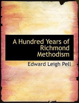 A Hundred Years of Richmond Methodism