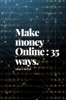 Paperback Make money Online: 35 ways to get the job done Book